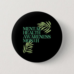 Mental Health Awareness Month geestelijke gezondhe Ronde Button 5,7 Cm