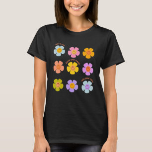 Mental Health Awareness Quote Plant Leuke Bloem P T-shirt
