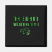 Mental Health Awareness Shirt - Groen Einde De Sti Magneet (Voorkant)
