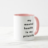Mental Health First Motivational Mug for SelfLove (Devant droit)