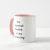 Mental Health First Motivational Mug for SelfLove (Devant gauche)