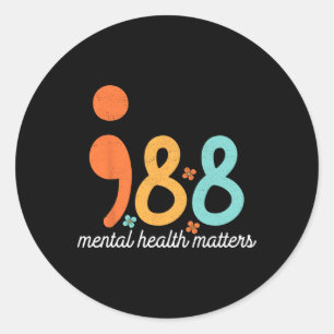 Mental Health Suicide Prevention Awareness Support Ronde Sticker
