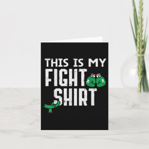 Mental Health This My Fight Shirt Aware Warrior Me Kaart