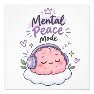 Mental Peace Mode | Cute Brain Zelfzorg Poster &