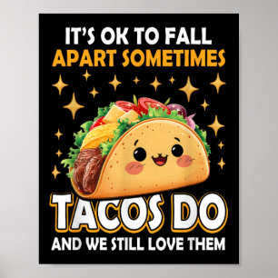 Mentale Gezondheid Ok Om Uit Elkaar Te Vallen Taco Poster