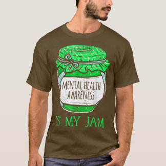 Mentale gezondheidsvoorlichting is mijn Jam Shirte T-shirt
