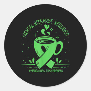Mentale herlading vereist koffie Mental Health Awa Ronde Sticker