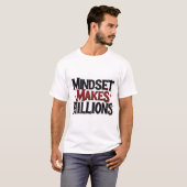 Mentaliteit Maakt Miljoenen T-shirt (Voorkant volledig)