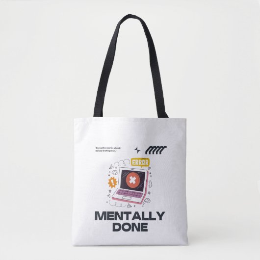 Mentally Done - Beyond the Need for a Break Draagtas (Voorkant)