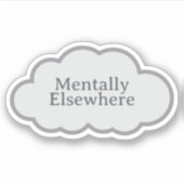 Mentally Elsewhere - Relatable Cloud Sticker (Devant)