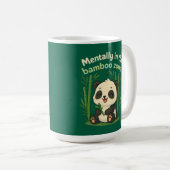 Mentally in the Bamboo Zone – Cute Chibi Panda Mug (Devant droit)