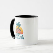 Mentally on Vacation – Funny Quote Coffee Mug (Devant gauche)
