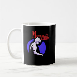 Mentally Tired Mug – Minimal Human Mental Fatigue Koffiemok