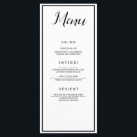 Menu Classique blanche et noire<br><div class="desc">Menu classique blanc et noir, ce menu de réception de mariage dispose d'un bel arrière - plan blanc avec une police noire. Avec "Menu" en haut avec une police noire cursive, toutes vos informations sont imprimées en noir lisible sur un arrière - plan blanc. Customisez comme vous le souhaitez.</div>