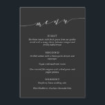 Menu Custom Minimalist Classic Black Wedding Dinner<br><div class="desc">This wedding menu sign features refined script lettering paired with classic serif typography on a black background for a timeless, elevated look. The minimalist layout highlights each course clearly while adding a sophisticated design element to your reception space. Ideal for modern, formal, and black-and-white weddings, it complements elegant table settings...</div>