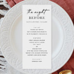 Menu Dîner de répétition noir et blanc | La veille<br><div class="desc">Gardez votre dîner de répétition classique et propre avec cette carte de menu minimaliste noir et blanc, avec l'élégant script associé avec le type serif intemporel. Conçu pour des événements pré-mariages modernes et sophistiqués, ce menu apporte une touche raffinée à votre table. Entièrement personnalisable avec vos noms, les détails du...</div>