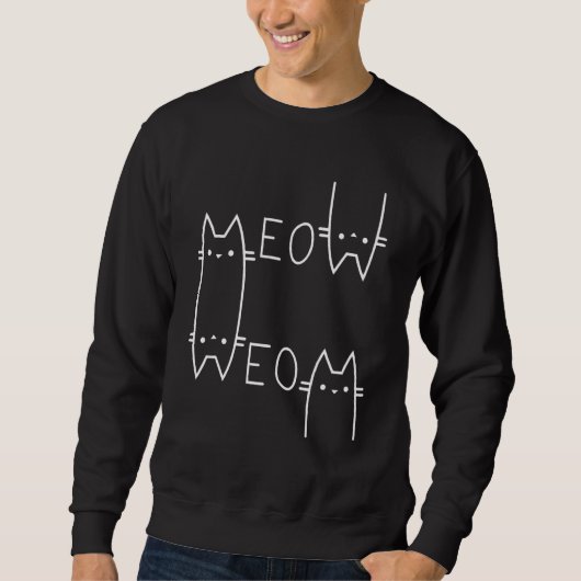 Meow Cat Meow Kat Funny Cats Mam en Cat Dad Wh Trui (Voorkant)