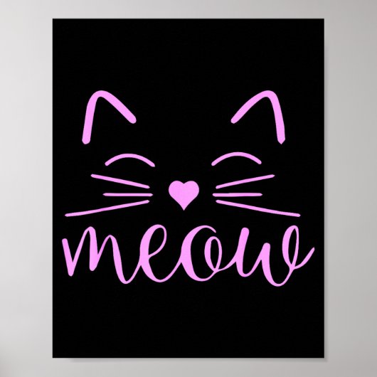 Meow Cute Cat Face Funny Quote For Cat Fans  Poster (Voorkant)