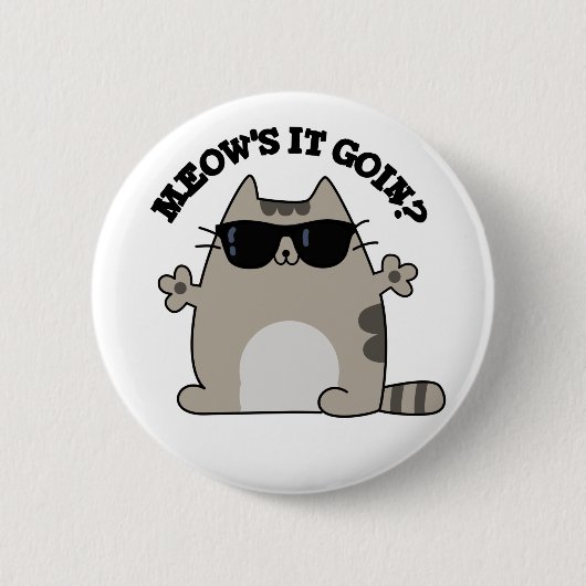 Meow is het Goin Funny Cat Pun Ronde Button 5,7 Cm (Voorkant)