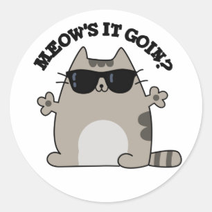 Meow is het Goin Funny Cat Pun Ronde Sticker