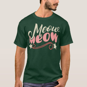 Meow Meow T-shirt