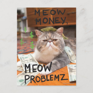Meow Money, Meow Problemz Briefkaart
