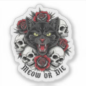 Meow or Die - Gotische kat met schedels en Rozen Sticker (Voorkant)