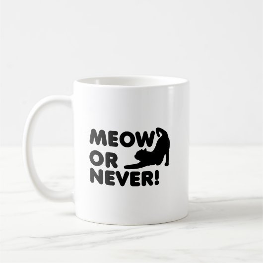 Meow ou Jamais Mug Drôle (Gauche)