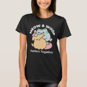 Meow & Woof Perfect Together - Schattigee kat en h T-shirt (Voorkant)