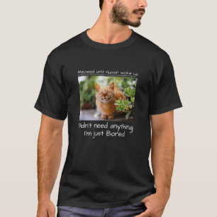 Meowa tot de mens een kat heeft gemaakt t-shirt