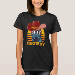 Meowdy Cat Meme Matching Meow en Howdy Country T-shirt