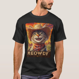 Meowdy Cowboy Een harige vriend in het Wilde Weste T-shirt
