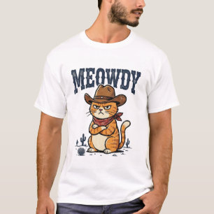 Meowdy Cowboy Kat Western Rodeo Sarcastische Meme  T-shirt
