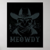 Meowdy - Mashup Between Meow And Howdy - Funny Cat Poster (Voorkant)
