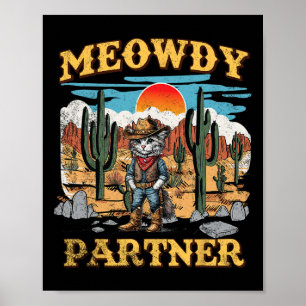Meowdy Partner Cat Western Cowboy Cat Meow Poster