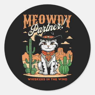 Meowdy Partner Cowboy Cat Cartoon Funny Ronde Sticker