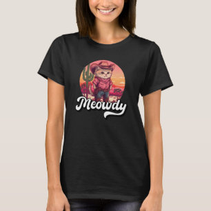 Meowdy Texas Cat Meme Country Music Cowgirl Cute C T-shirt