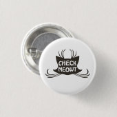 Meowt Kitty Cat Meow controleren Ronde Button 3,2 Cm (Voorkant /achterkant)