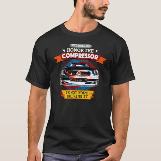 Mercedes SLK R 170 - Wer den Kompressor nicht ehrt T-shirt (Voorkant)