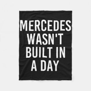 Mercedes was niet gebouwd in een dag grappige gebo fleece deken