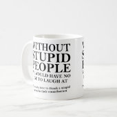 Merci A Stupid Person Drôle Mug ou Travel Mug (Devant gauche)