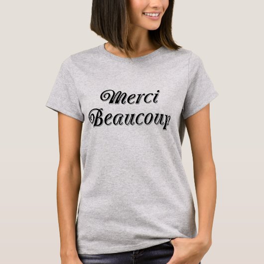 Merci Beaucoup T-Shirt Tumblr (Devant)