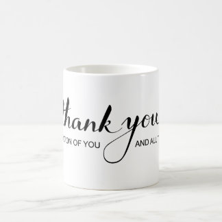 "Merci dans l'appréciation de vous" tasse