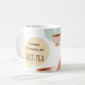 Merci d'être ma meilleure tasse de thé (Devant gauche)