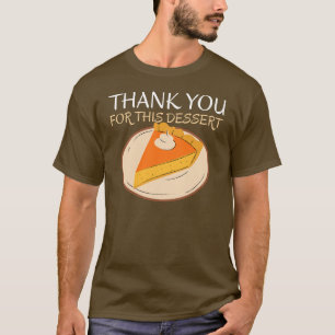 Merci pour ce t-shirt de dessert – Drôle