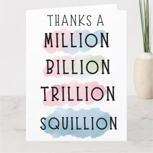 Merci un million, milliard, milliard, milliard, mi