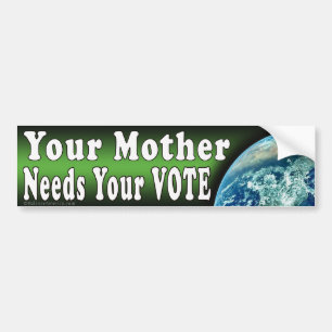 Mère A Besoin De Votre Sticker Bumper Vote