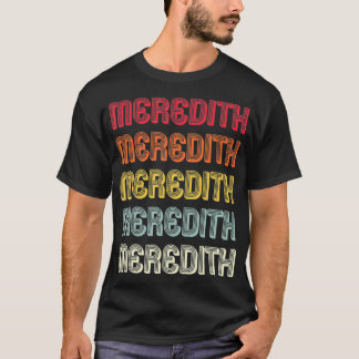 MEREDITH Gift Surname Funny Retro  Birthday T-shirt
