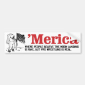 Merica - Waar mensen geloven dat de maanlanding is Bumpersticker (Voorkant)