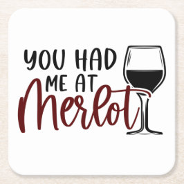 Merlot Wine Onderzetter "Je had me op Merlot"